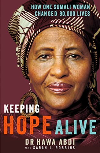 Keeping Hope Alive: How One Somali Woman Changed 90,000 Lives von Virago
